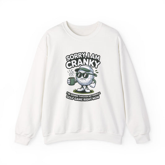 Sorry I Am Cranky Golf Ball Character Sweatshirt | Funny Golfwear