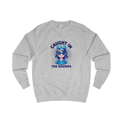 Fun Nurse Sweatshirt, Caught in the Rounds Apparel, Medical Humor Gift for Nurses, Cozy Casual Wear, Nursing School Graduation, Halloween