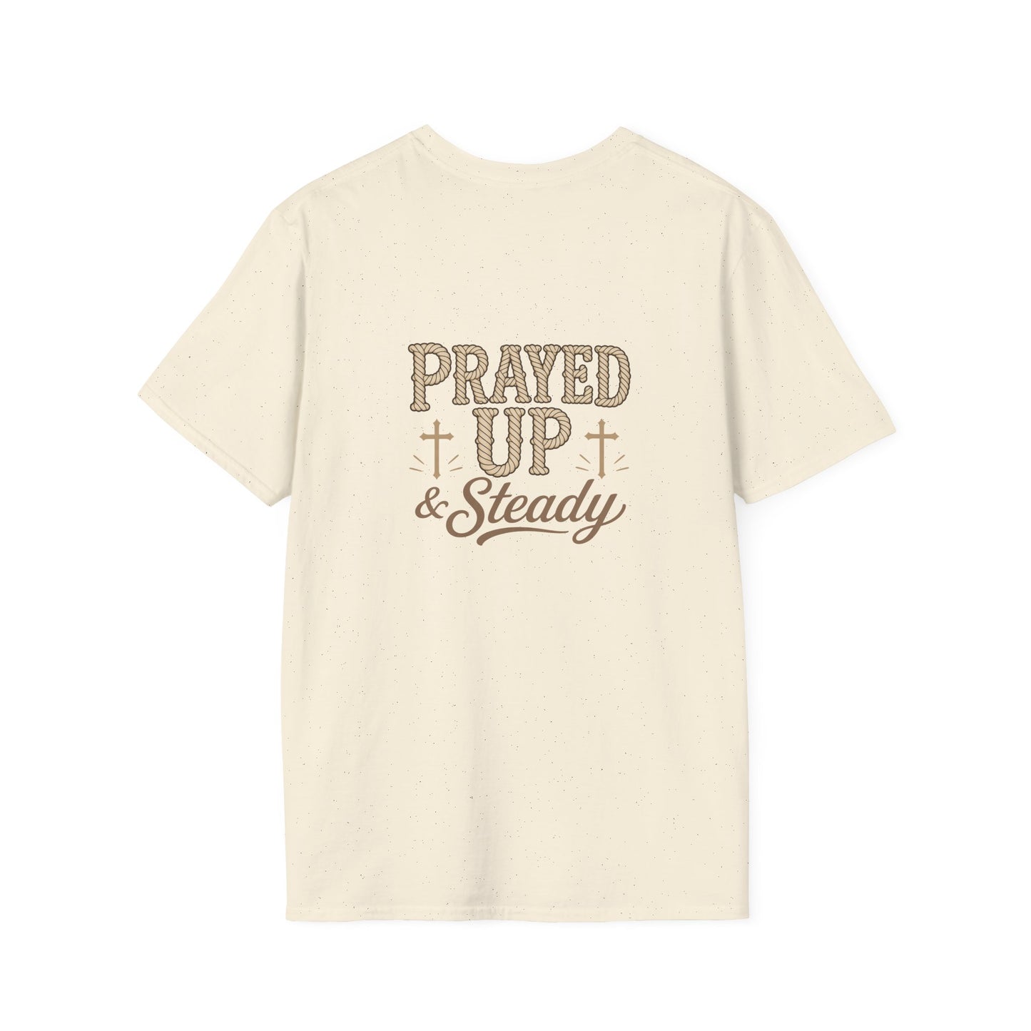 Prayed Up & Steady T-Shirt | Faith Scripture Cross Christian Tee