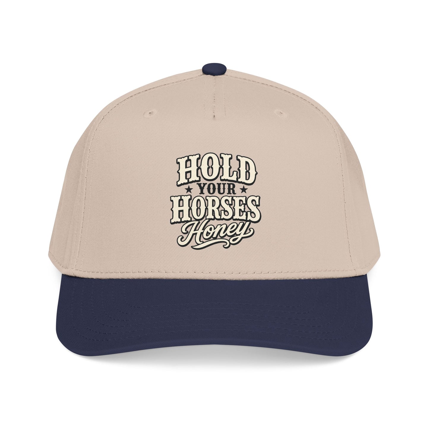Hold Your Horses Honey Mid Profile Baseball Cap | Western Rodeo Cowboy