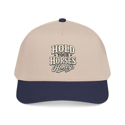 Hold Your Horses Honey Mid Profile Baseball Cap | Western Rodeo Cowboy