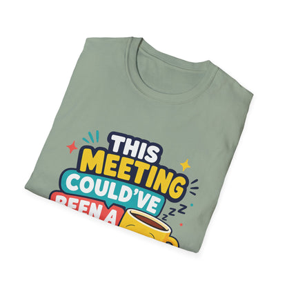 This Meeting Could've Been A Nap T-Shirt | Funny Coffee Cartoon Tee