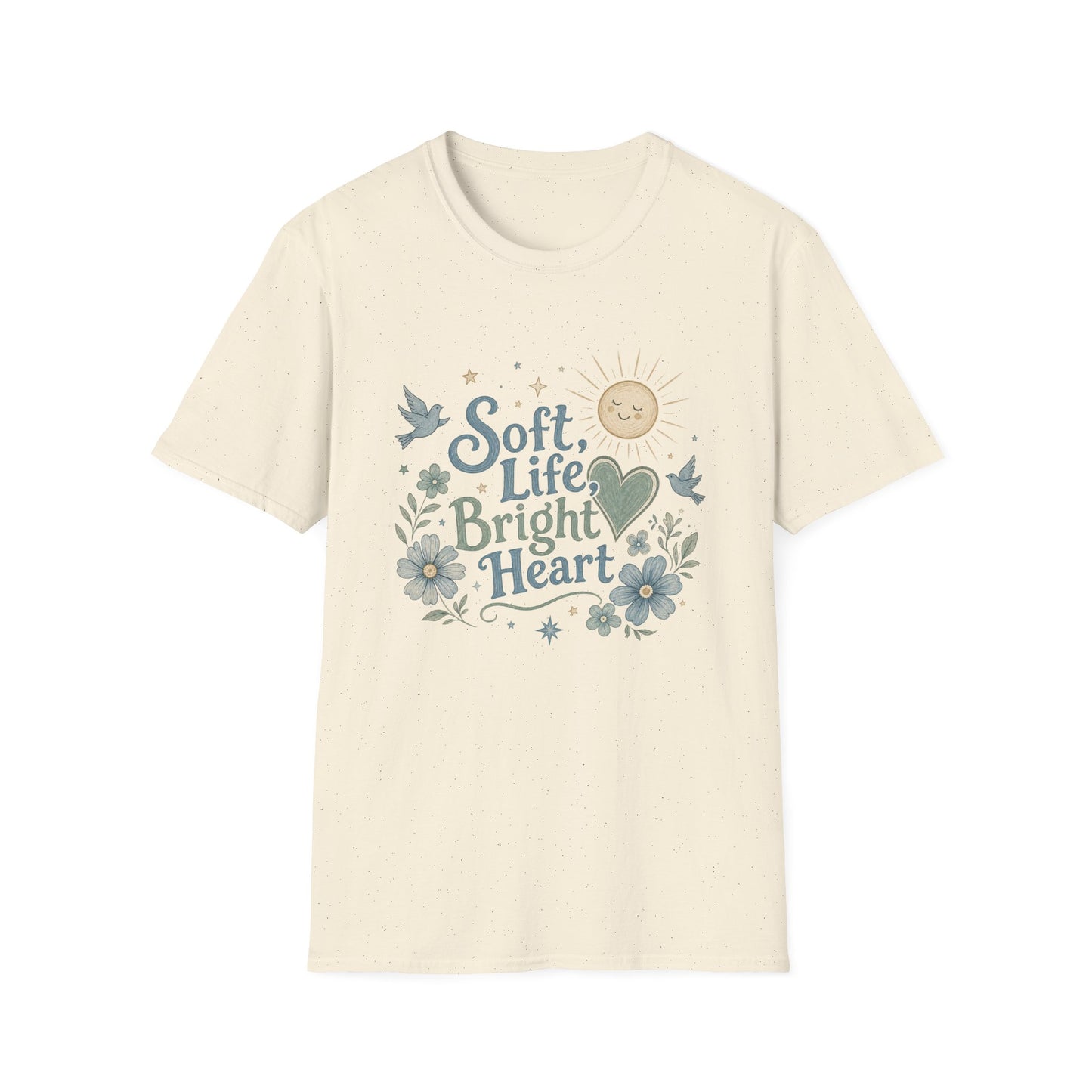 Soft Life Bright Heart T-Shirt | sun, doves, floral graphic