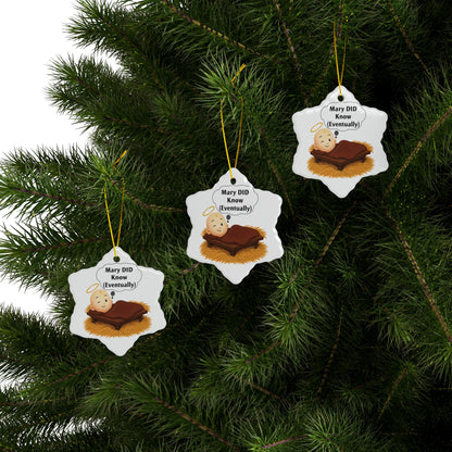 Ceramic Ornaments, Mary DID Know (Eventually) Humorous Christmas Ornament, Funny Xmas Decor, Holiday Gift, Christmas Tree Decoration,