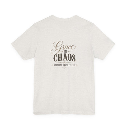Grace in Chaos Tee | Inspirational scripture typography shirt