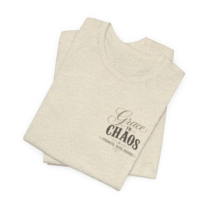Grace in Chaos Tee | Inspirational scripture typography shirt