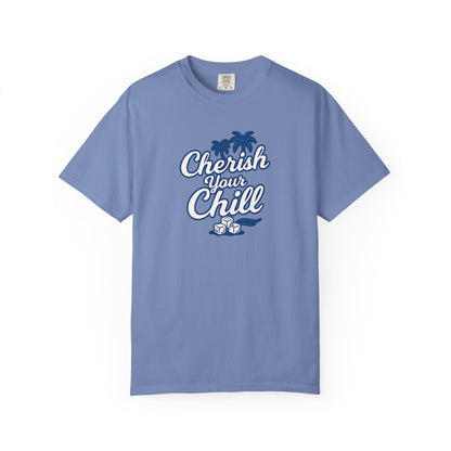 Cherish Your Chill T-Shirt, Unisex Relaxed Fit Tee, Beach Vibes Shirt, Summer Casual Wear, Gift for Friends, Vacation Essentials