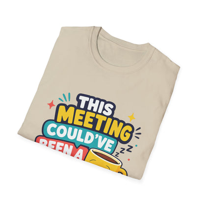 This Meeting Could've Been A Nap T-Shirt | Funny Coffee Cartoon Tee