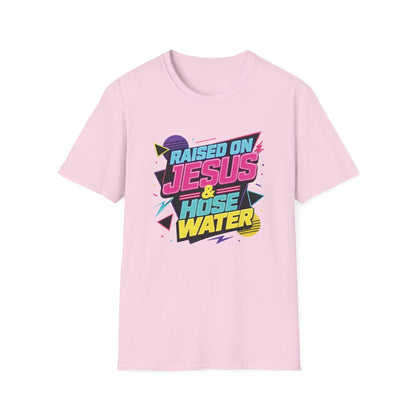 Raised on Jesus & Hose Water T-Shirt | Retro Neon Christian Faith Graphic