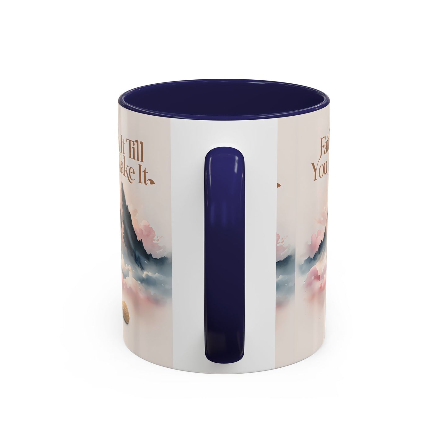 Faith It Till You Make It Coffee Mug, Motivational Drinkware, Inspirational Gift, Morning Coffee Cup, Self-Help Mug