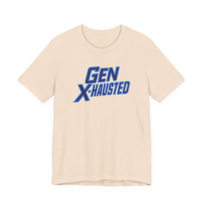 Gen X-Hausted Unisex Tee - Retro Humor Tee, Gift for Gen X, Casual Wear, Trendy Graphic Shirt, Unique Meme Apparel