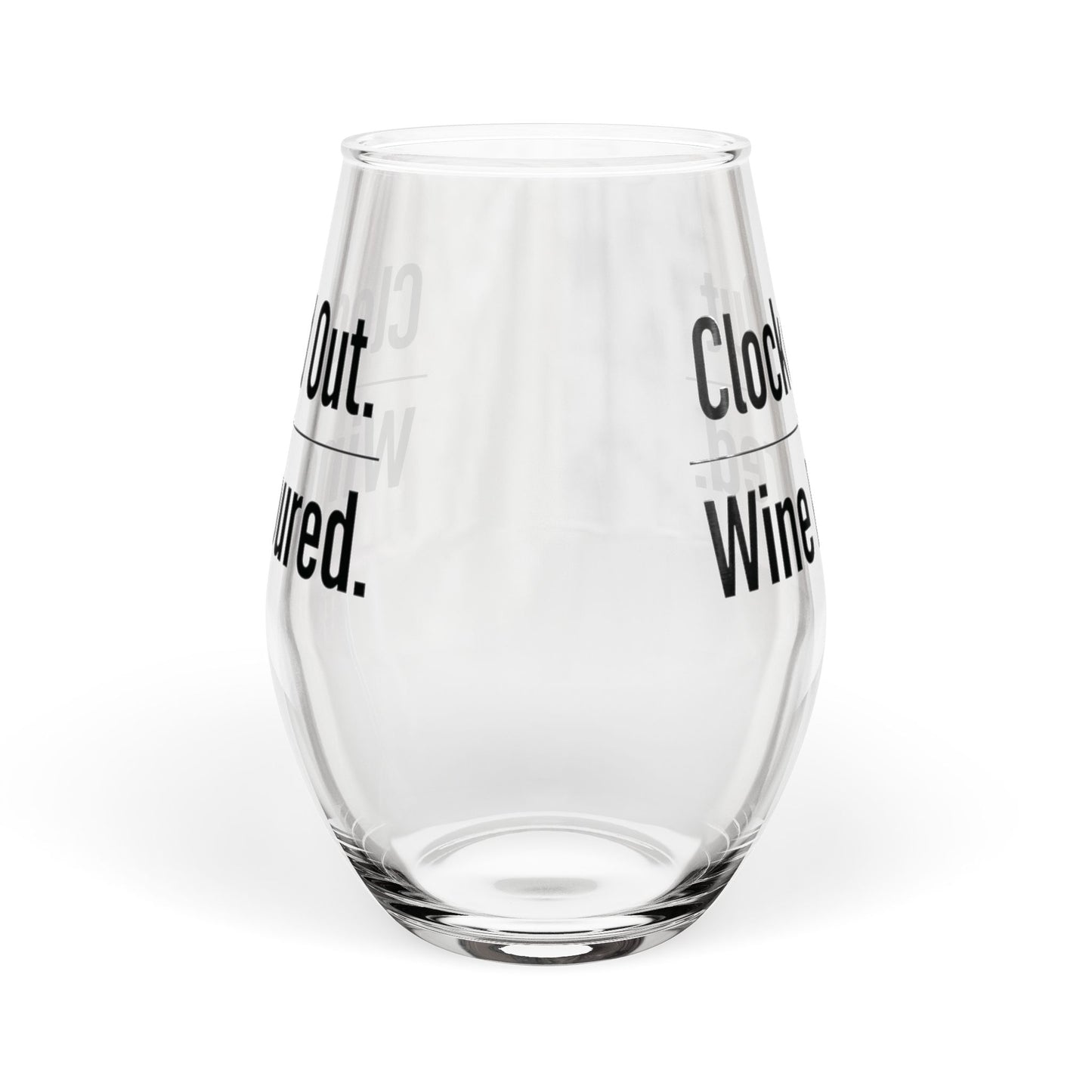 Clocked Out Wine Poured Stemless Wine Glass | 11.75oz