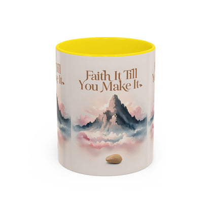 Faith It Till You Make It Coffee Mug, Motivational Drinkware, Inspirational Gift, Morning Coffee Cup, Self-Help Mug