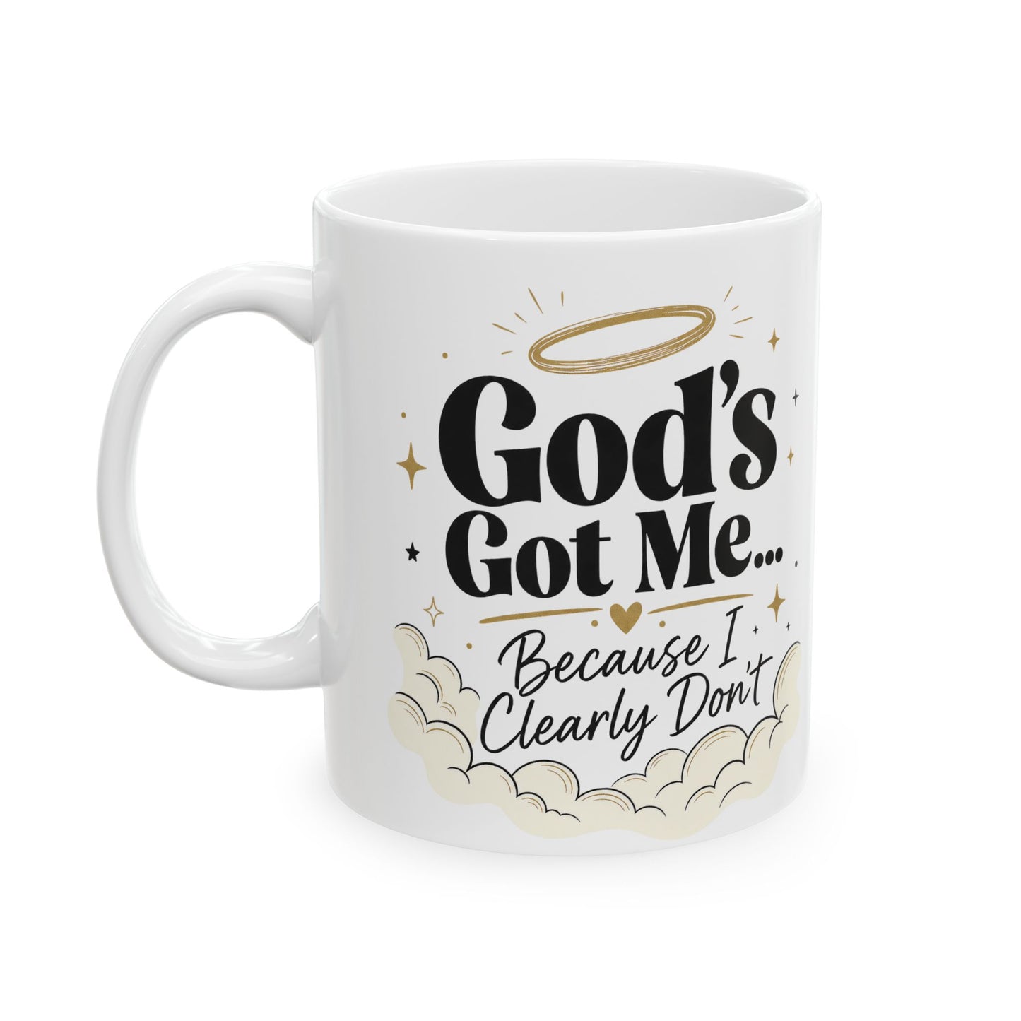 God's Got Me Mug | Religious Christian Coffee Cup with Halo & Clouds