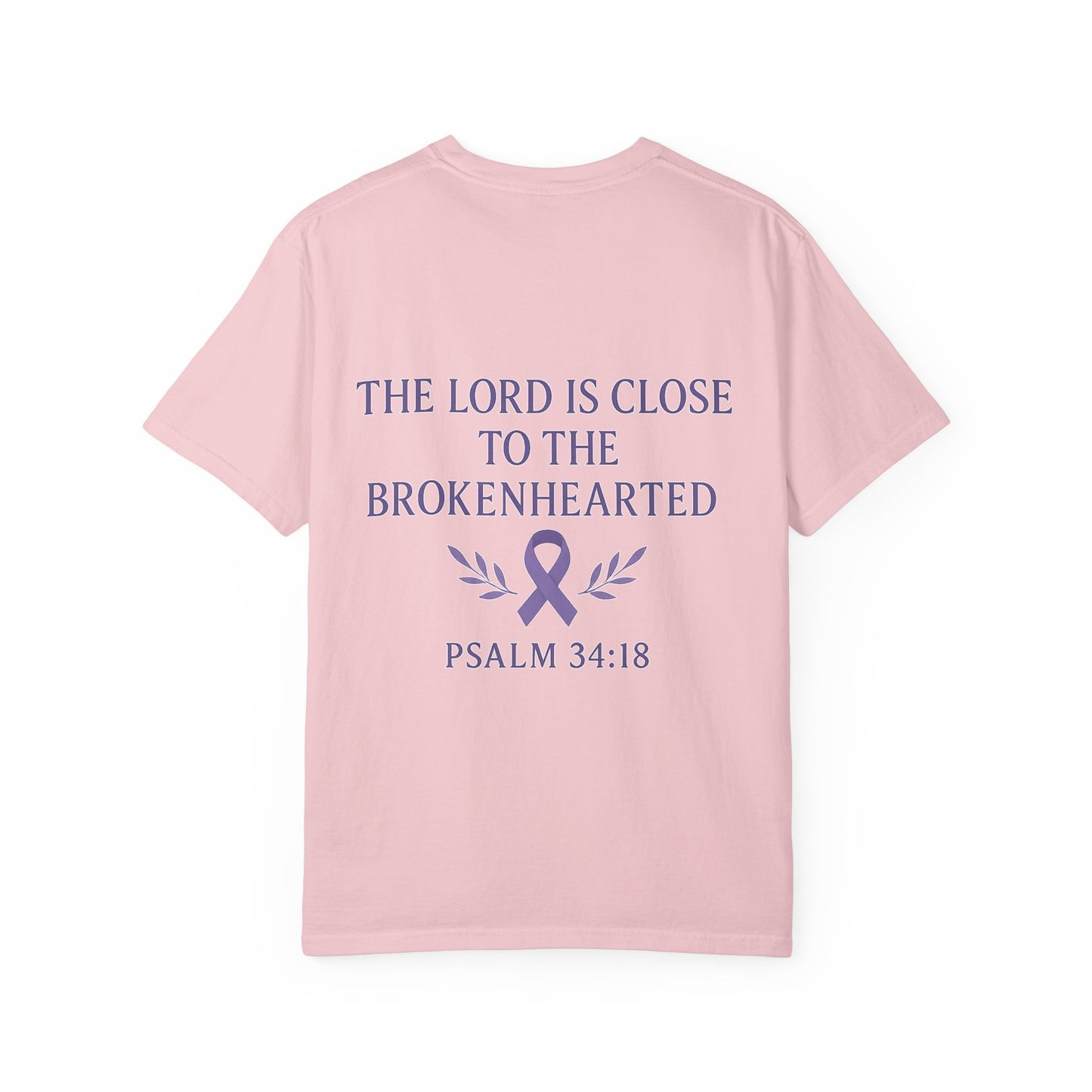 Garment-Dyed T-Shirt with Inspirational Quote, Unisex Motivational Tee, Gift for Faith, Comfort Clothing, Christian Apparel, Awareness