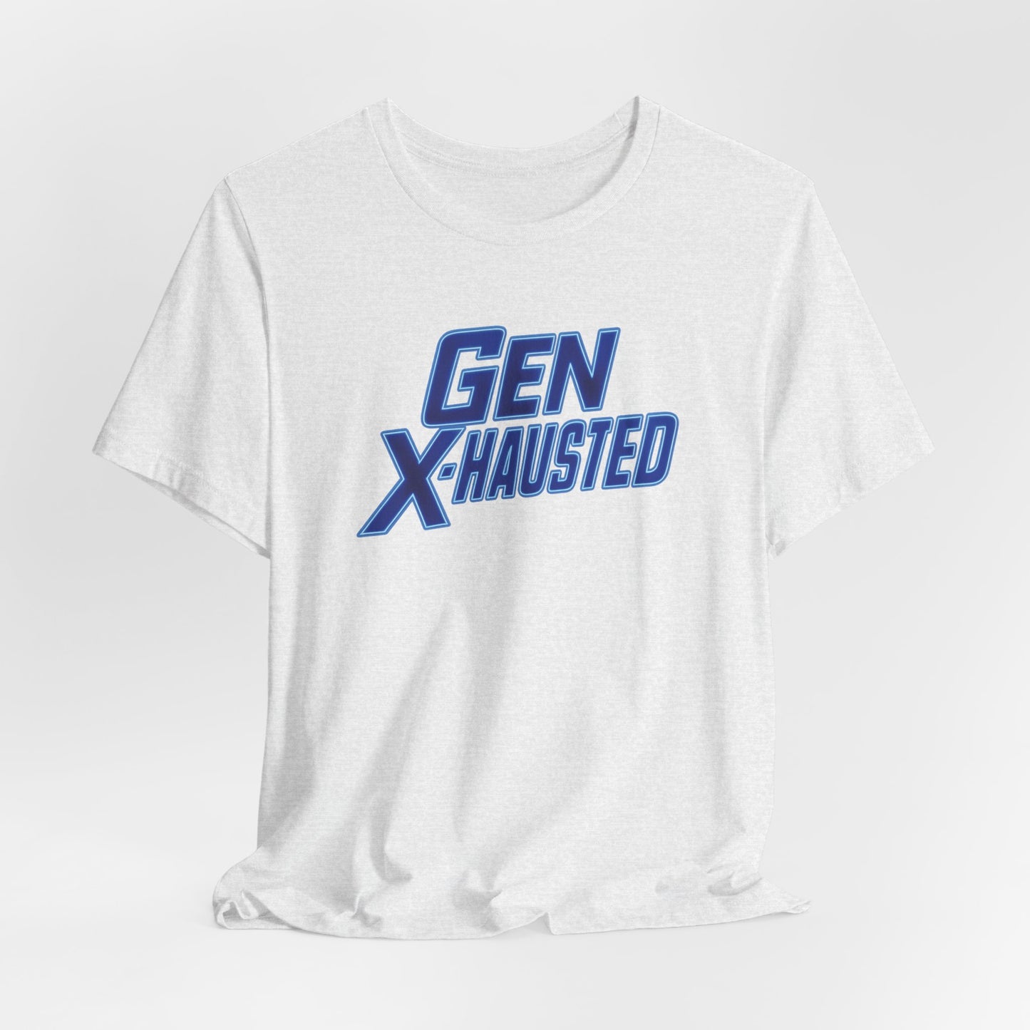 Gen X-Hausted Unisex Tee - Retro Humor Tee, Gift for Gen X, Casual Wear, Trendy Graphic Shirt, Unique Meme Apparel