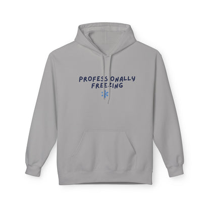 Professionally Freezing Hoodie | Handwritten Text, Snowflake Accent
