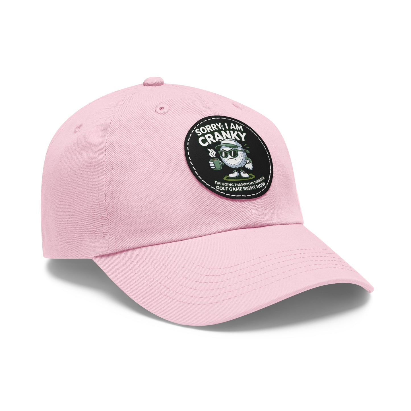 Sorry I Am Cranky golf cartoon Dad Hat | Leather Patch