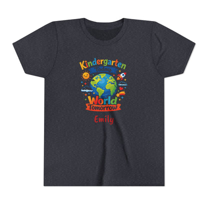 Kindergarten Today World Tomorrow Youth Tee | Personalized Kids Back to School Shirt