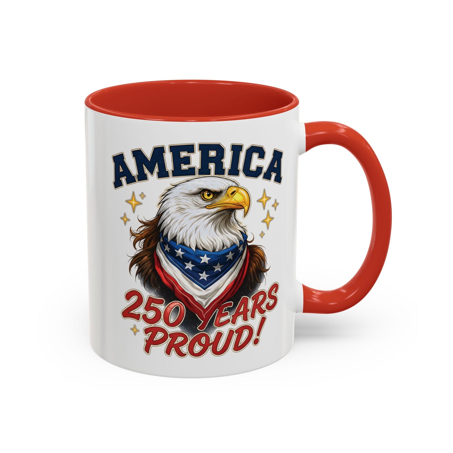 America Eagle 250 Years Proud Mug | Accent Coffee Mug 11/15oz