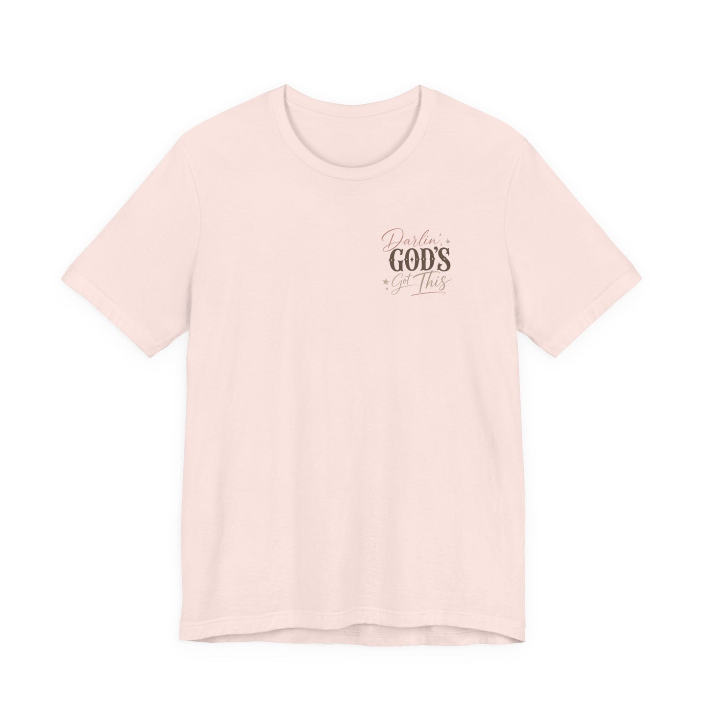 Darlin' God's Got This T-Shirt | Inspirational Faith Christian Tee