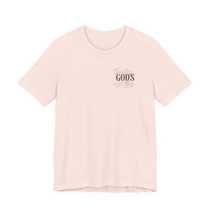 Darlin' God's Got This T-Shirt | Inspirational Faith Christian Tee