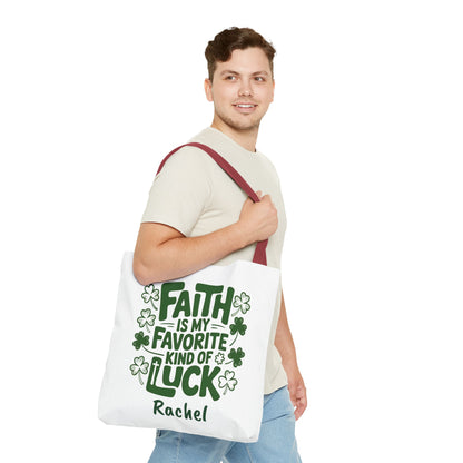Faith Is My Favorite Kind Of Luck Tote | St. Patrick Shamrock Tote
