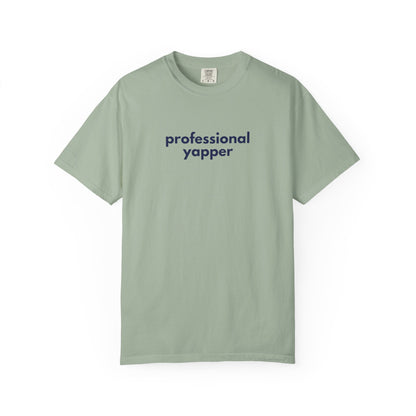 Professional Yapper T-shirt | Funny Talker Saying
