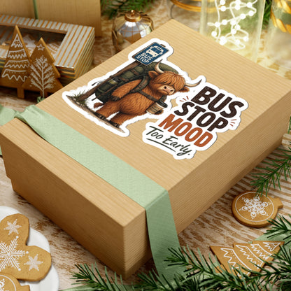 Bus Stop Mood Too Early Sticker | Highland Cow Sticker, Travel Coffee Decal