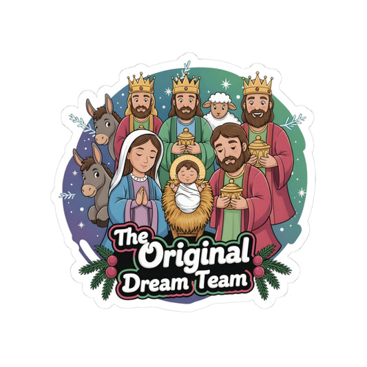 The Original Dream Team Nativity Sticker | Kiss-Cut Christmas Sticker