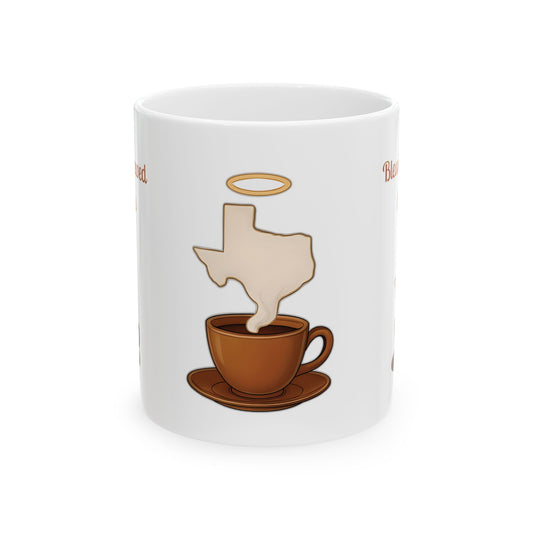 Texas Blessed Ceramic Mug, Funny Coffee Cup for Texans, Gift for Coffee Lovers, Southern Charm Home Decor, Unique Tea Mug