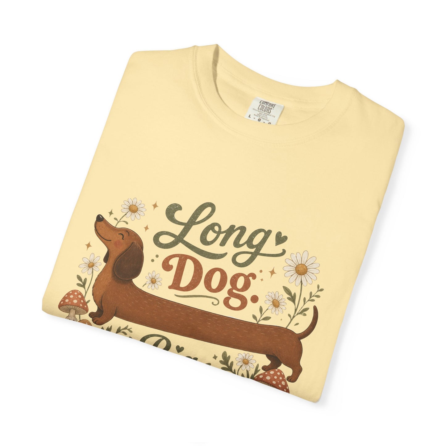Long Dog Big Personality Dachshund T-shirt | Cute Sausage Dog Floral Design