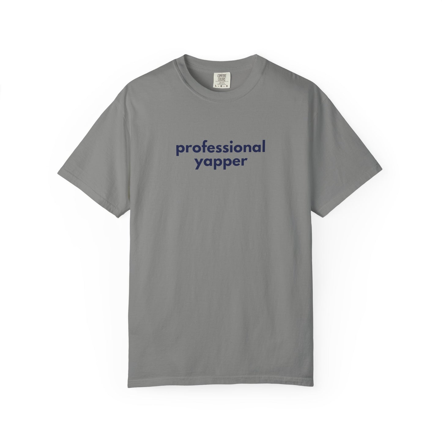 Professional Yapper T-shirt | Funny Talker Saying