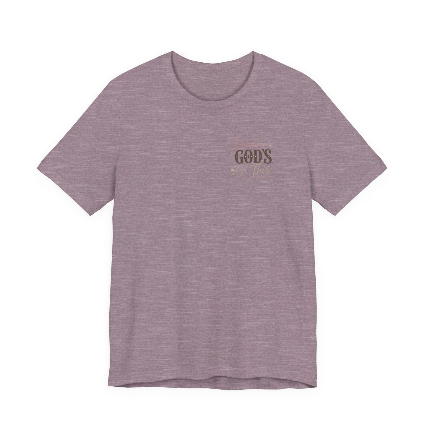 Darlin' God's Got This T-Shirt | Inspirational Faith Christian Tee