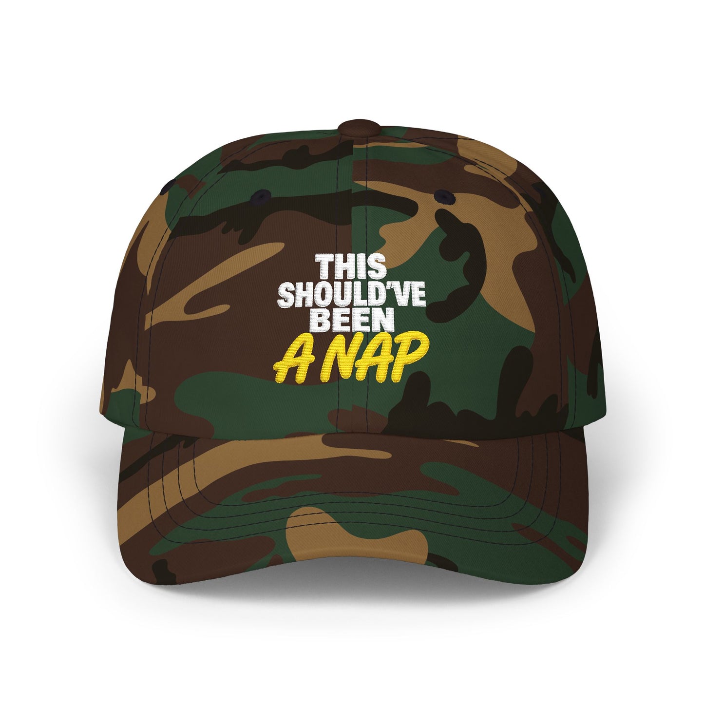 This Should've Been A Nap Dad Cap, Camo Baseball Hat | Funny Nap Saying
