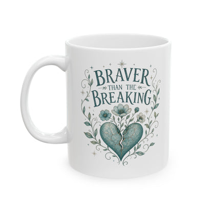 Braver Than The Breaking Survivor Mug | Ceramic Coffee Tea Cup
