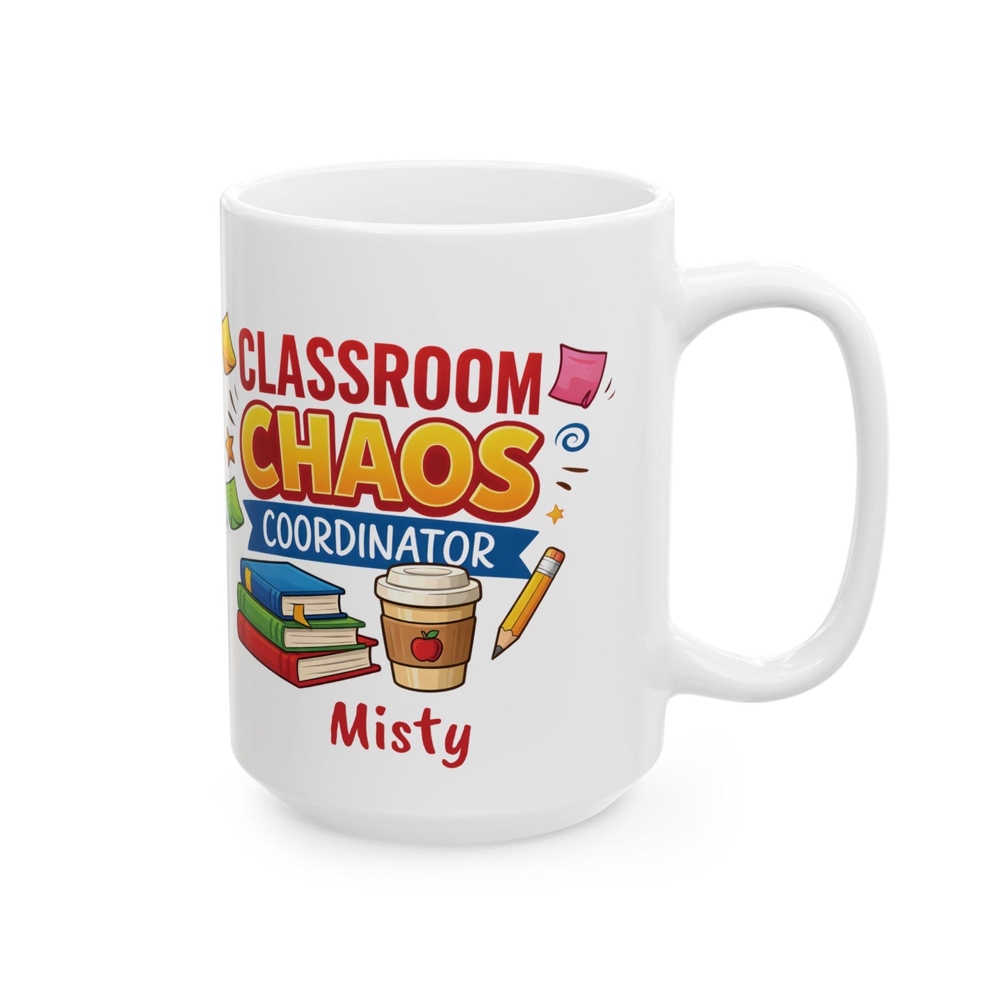 Classroom Chaos Teacher Mug | Coffee Pencil Books School Staff