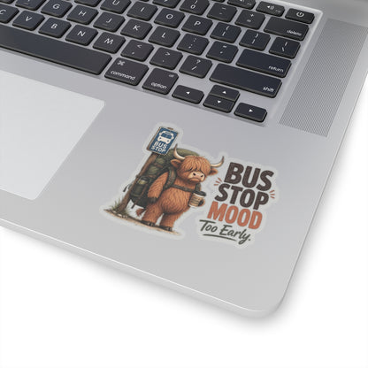 Bus Stop Mood Too Early Sticker | Highland Cow Sticker, Travel Coffee Decal