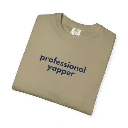 Professional Yapper T-shirt | Funny Talker Saying