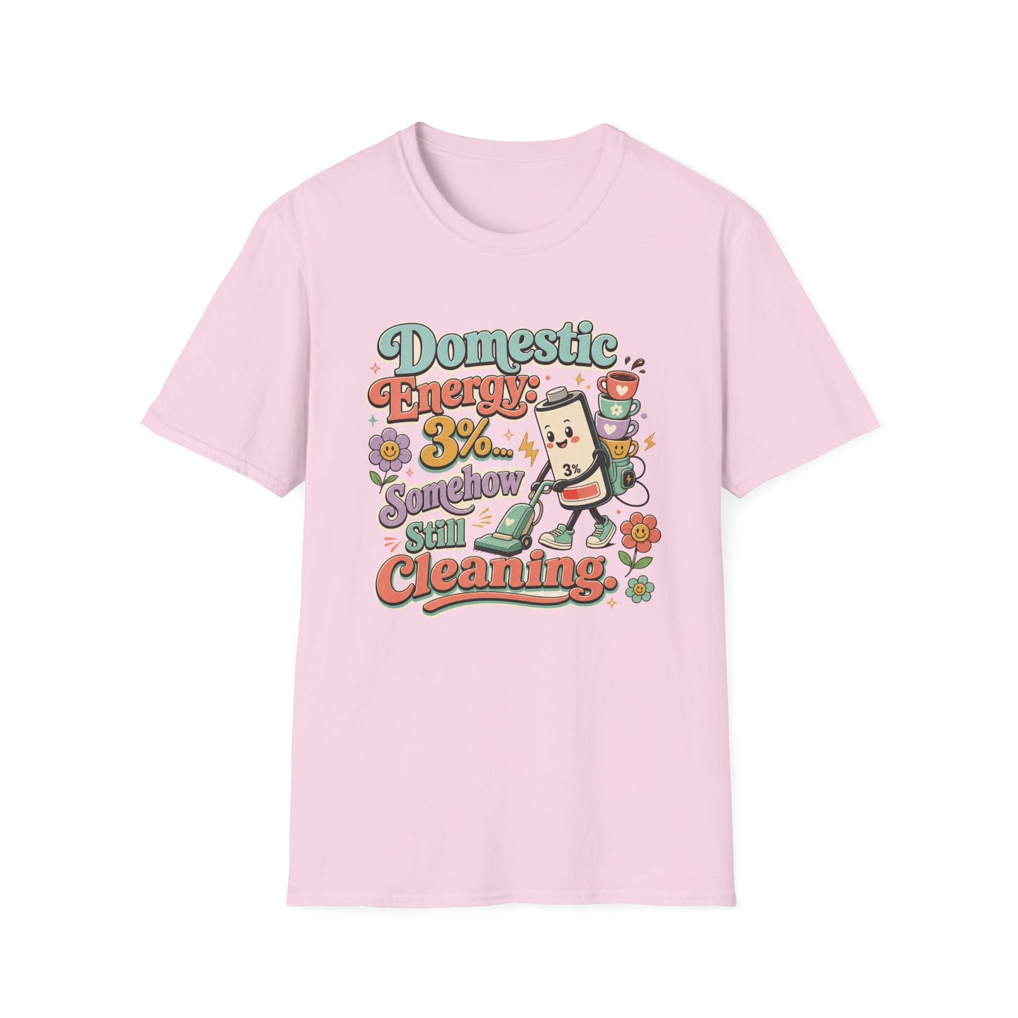 Domestic Energy 3% Somehow Still Cleaning T-Shirt | Cute Cleaning Coffee Can Cartoon