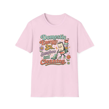 Domestic Energy 3% Somehow Still Cleaning T-Shirt | Cute Cleaning Coffee Can Cartoon