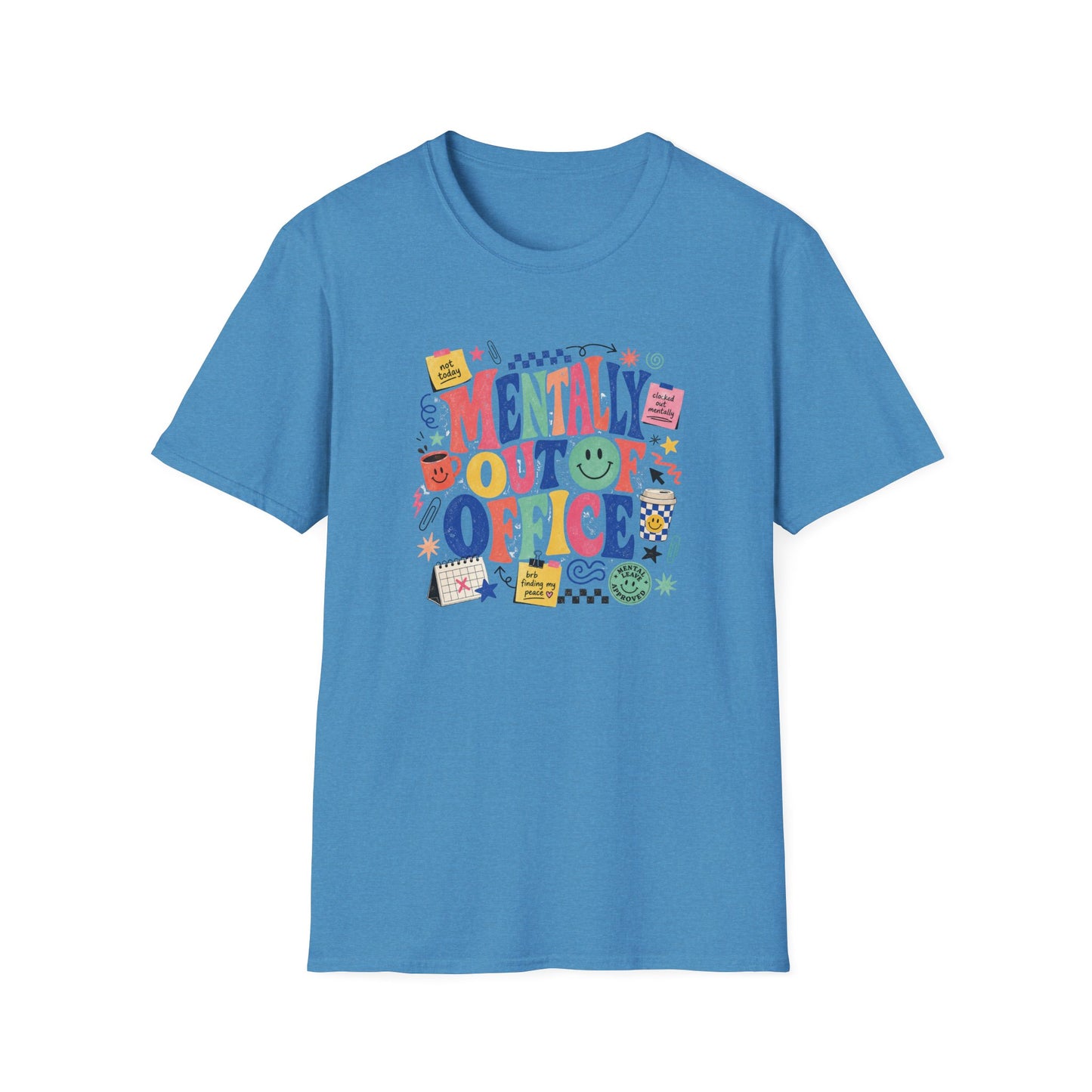 Mentally Out Of Office T-Shirt | Colorful Retro Graphic