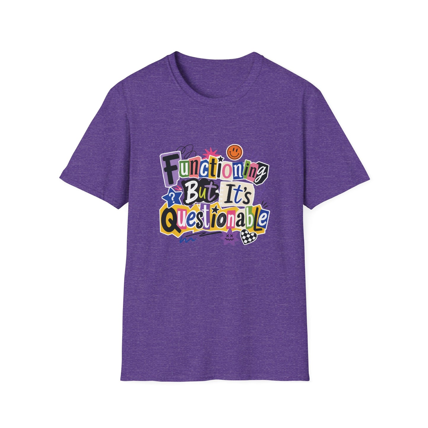 Functioning But It's Questionable T-Shirt | Funny Phrase Graphic