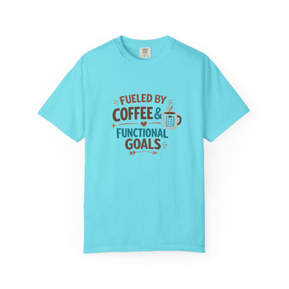 Fueled by Coffee & Functional Goals Occupational Therapist T-Shirt