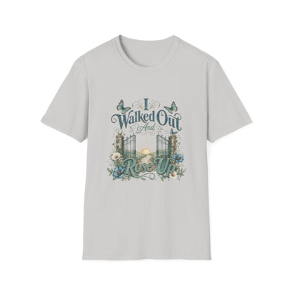 I Walked Out And Rose Up T-Shirt | Survivor Tee