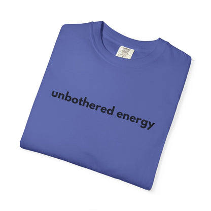 unbothered energy text T-Shirt | Minimalist Script Tee, Casual Everyday Shirt