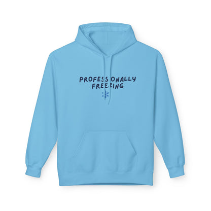 Professionally Freezing Hoodie | Handwritten Text, Snowflake Accent