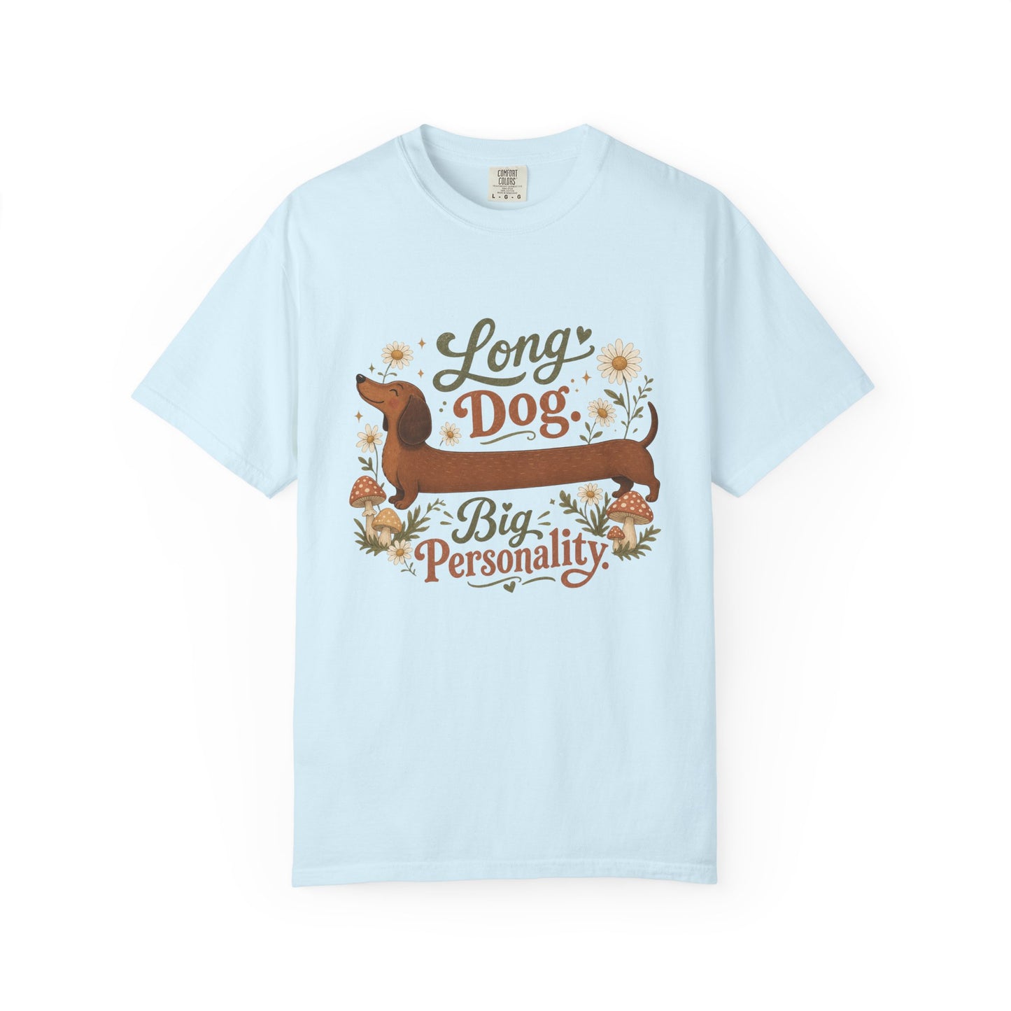 Long Dog Big Personality Dachshund T-shirt | Cute Sausage Dog Floral Design