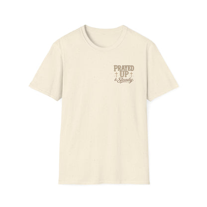 Prayed Up & Steady T-Shirt | Faith Scripture Cross Christian Tee
