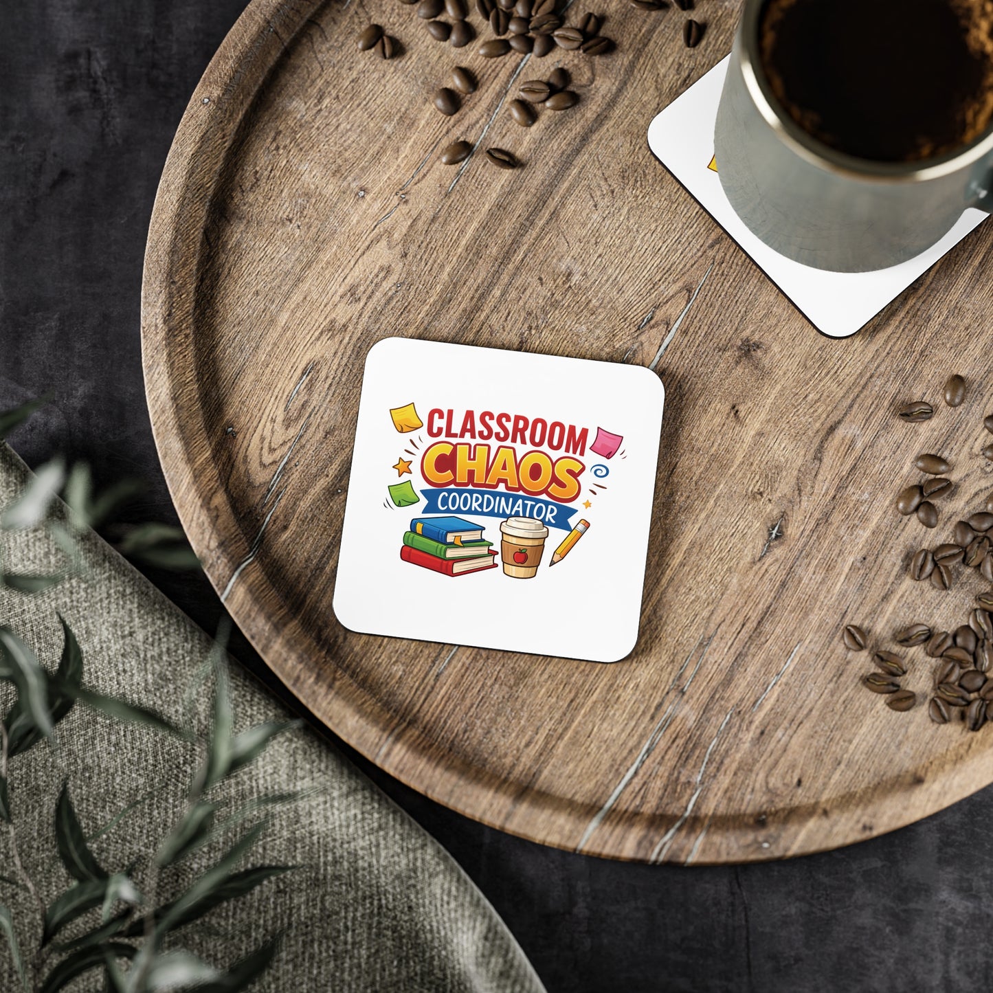 Classroom Chaos Coordinator Coasters | Teacher Desk Drink Coaster